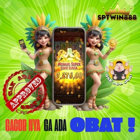 SPTWIN888 : Gacor nya Ga Ada Obat Main Di Sini Di Jamin JP Full !!!